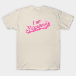 I Am Kenough T-Shirt